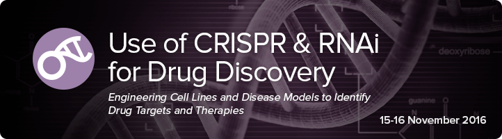 Use of CRISPR & RNAi for Drug Discovery CRISPR and RNAi for Drug Discovery Track Banner